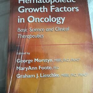 Hematopoietic Growth Factors in Oncology: Basic Science and Clinical Therapeutic